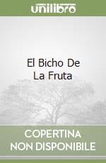 El Bicho De La Fruta libro