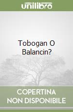 Tobogan O Balancin? libro