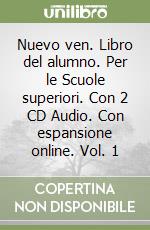 Nuevo ven. Libro del alumno. Per le Scuole superiori. Con 2 CD Audio. Con espansione online. Vol. 1 libro