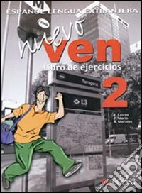 Nuevo ven. Libro de ejercicios. Per le Scuole superiori. Con CD Audio. Con espansione online. Vol. 2 libro