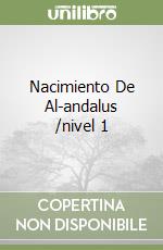 Nacimiento De Al-andalus /nivel 1 libro