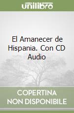 El Amanecer de Hispania. Con CD Audio