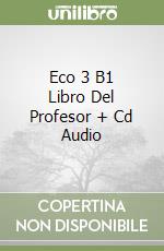 Eco 3 B1 Libro Del Profesor + Cd Audio libro