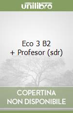 Eco 3 B2 + Profesor (sdr) libro
