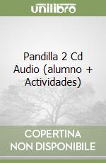 Pandilla 2 Cd Audio (alumno + Actividades) libro
