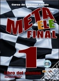 Meta ele. Final 1. Libro del alumno. Per le Scuole superiori. Con CD Audio. Con espansione online. Vol. 1 libro