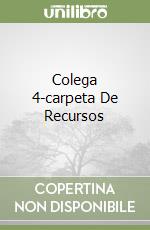 Colega 4-carpeta De Recursos libro