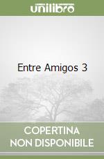 Entre Amigos 3 libro