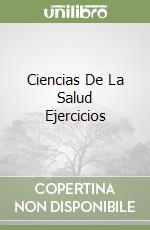 Ciencias De La Salud Ejercicios libro