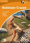 Robinson Crusoe. Cambridge Esperience Readers libro