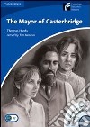 Mayor of Casterbridge. Con CD Audio. Con CD-ROM libro