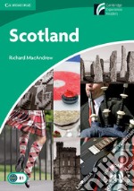 Scotland. Cambridge experience readers libro