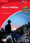 Harry's Holiday. Cambridge Discovery Readers. Per la Scuola media libro di Moses Antoinette