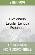 Diccionario Escolar Lengua Espanola libro