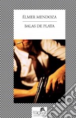 Balas De Plata libro