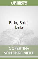 Baila, Baila, Baila libro