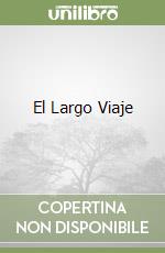 El Largo Viaje libro