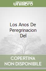 Los Anos De Peregrinacion Del libro