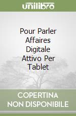 Pour Parler Affaires Digitale Attivo Per Tablet libro