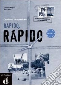 Rapido; rapido. Cuaderno de ejercicios. Per le Scuole superiori. Con CD. Con espansione online libro