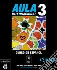 Aula internaciónal. Libro del alumno. Per le Scuole superiori. Con CD Audio. Con espansione online. Vol. 3 libro