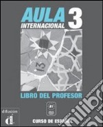 Aula internacional. Libro del profesor. Per le Scuole superiori. Con espansione online. Vol. 4