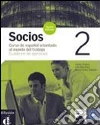Socios. Cuaderno de ejercicios. Per gli Ist. professionali per i servizi commerciali. Con CD Audio libro