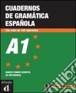 Cuadernos de Gramatica Espanola A1