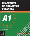 Cuadernos de gramática española. A1. Per le Scuole superiori. Con CD Audio libro