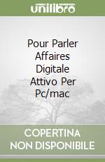 Pour Parler Affaires Digitale Attivo Per Pc/mac libro