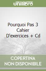 Pourquoi Pas 3 Cahier D'exercices + Cd libro