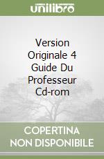 Version Originale 4 Guide Du Professeur Cd-rom libro