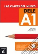 Las claves del nuevo. Dele A1. Libro del alumno. P