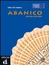 Abanico. Libro del alumno. Per le Scuole superiori. Con CD Audio libro di Chamorro Maria Dolores Lozano Gracia Martinez Pablo