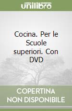 Cocina. Per le Scuole superiori. Con DVD libro