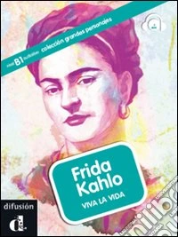 Frida Kahlo. Grandes personajes. Con CD Audio libro