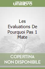 Les Evaluations De Pourquoi Pas 1 Mate libro