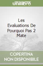 Les Evaluations De Pourquoi Pas 2 Mate libro