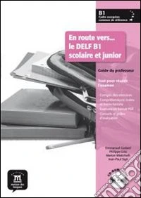 En route vers... le Delf. Niveau B1. Con Guide du professeur. Per le Scuole superiori. Con CD Audio libro