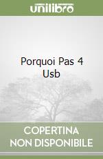 Porquoi Pas 4 Usb libro