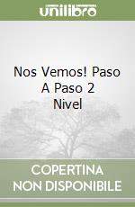 Nos Vemos! Paso A Paso 2 Nivel libro
