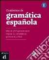 Cuadernos de gramática española. Ediz. internazionale. Per le Scuole superiori. Con CD Audio. Con espansione online libro