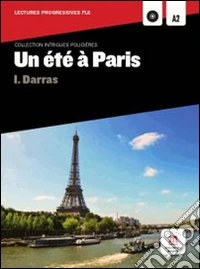 Un èté à Paris. Per la Scuola media!. Con CD Audio libro