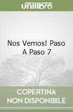 Nos Vemos! Paso A Paso 7 libro