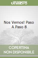 Nos Vemos! Paso A Paso 8 libro
