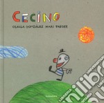 Cecino. Ediz. a colori libro