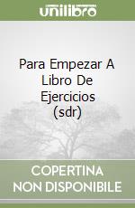 Para Empezar A Libro De Ejercicios (sdr) libro