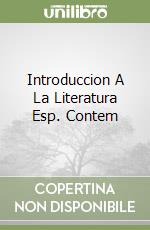 Introduccion A La Literatura Esp. Contem libro