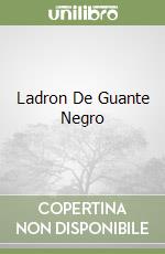 Ladron De Guante Negro libro