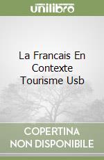 La Francais En Contexte Tourisme Usb libro